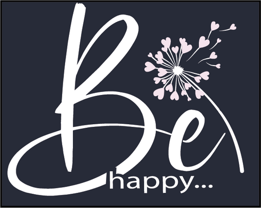 Be Happy DTF Transfer