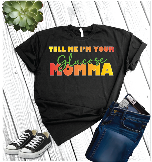 Cotton Heritage Unisex Short Sleeve T-Shirt (MC1040) With Tell Me I'm Your Glucose Momma/Daddy DTF Designs
