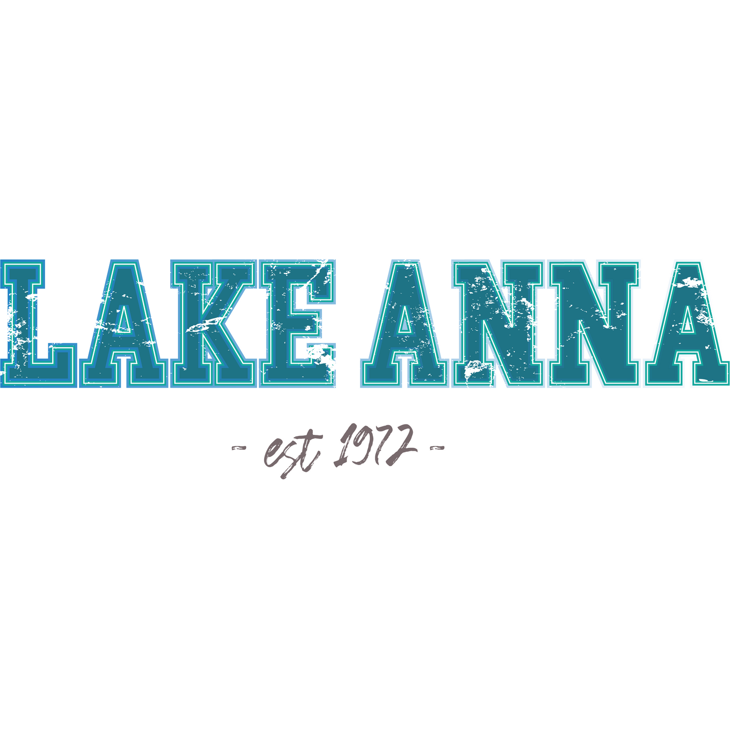 Lake Anna - Est 1972 - Kraft Life Custom Apparel