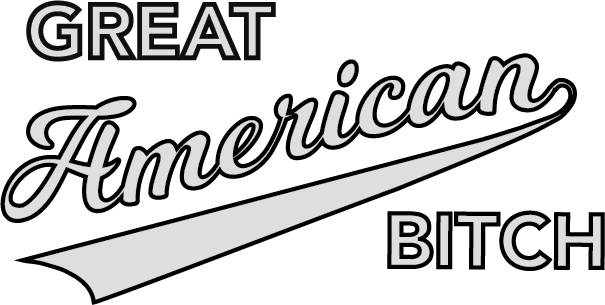 Great American B--ch - Kraft Life Custom Apparel