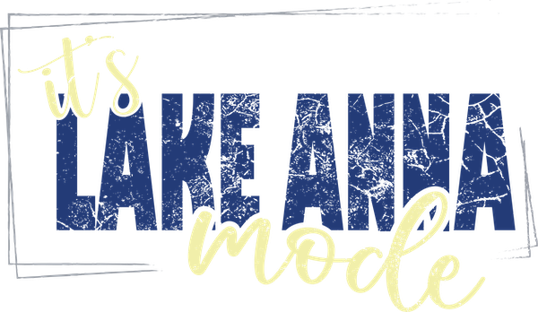 It's Lake Anna Mode - Kraft Life Custom Apparel