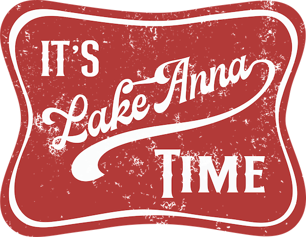 It's Lake Anna Time - Kraft Life Custom Apparel