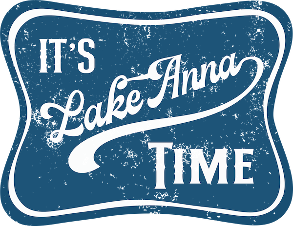 It's Lake Anna Time - Kraft Life Custom Apparel