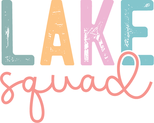 Lake Squad - Kraft Life Custom Apparel