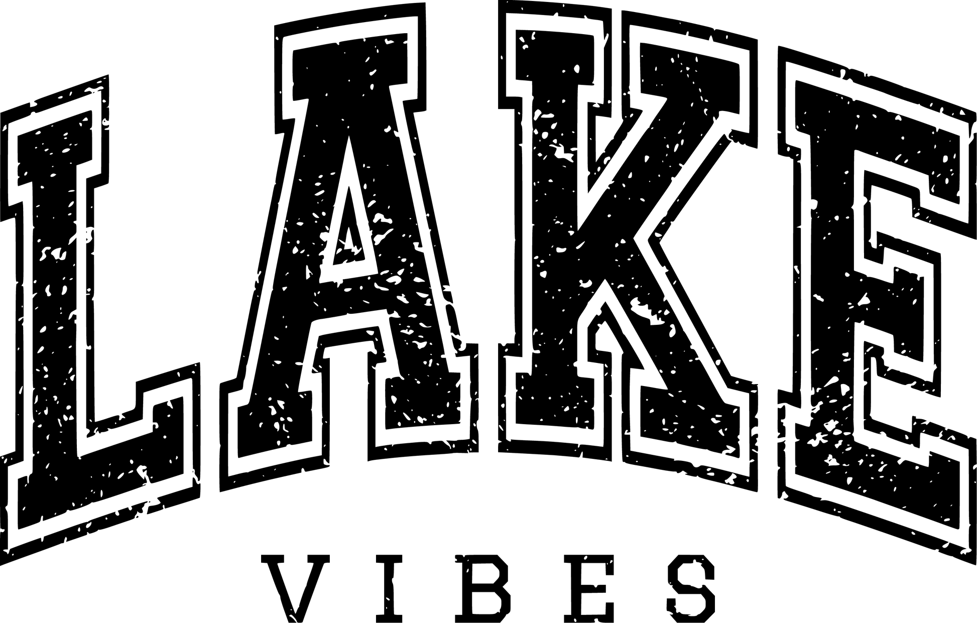 Lake Vibes - Black - Kraft Life Custom Apparel