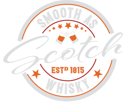 Smooth As Scotch Whisky - Kraft Life Custom Apparel