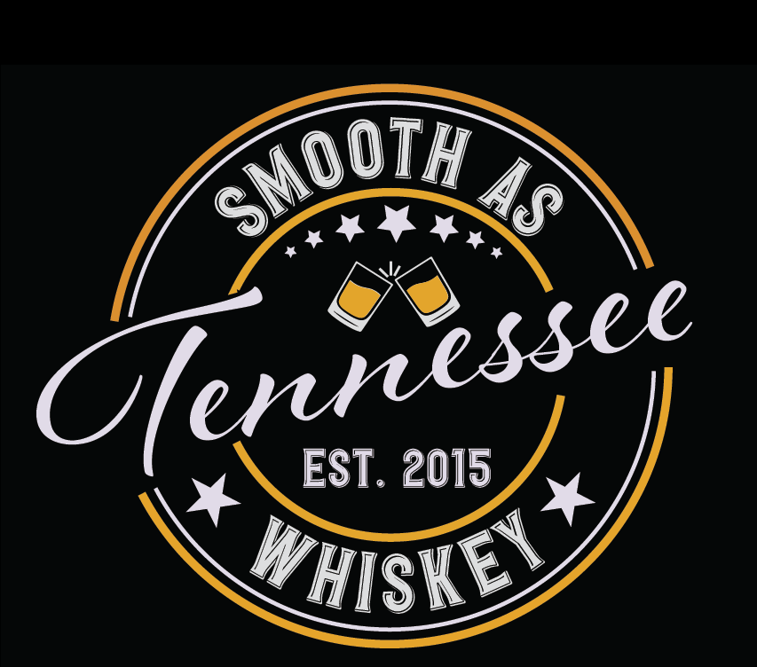 Smooth As Tennessee Whiskey - Kraft Life Custom Apparel